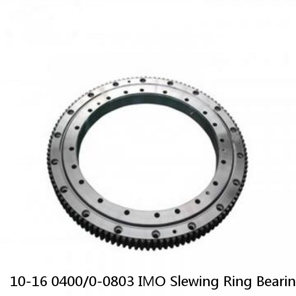 10-16 0400/0-0803 IMO Slewing Ring Bearings